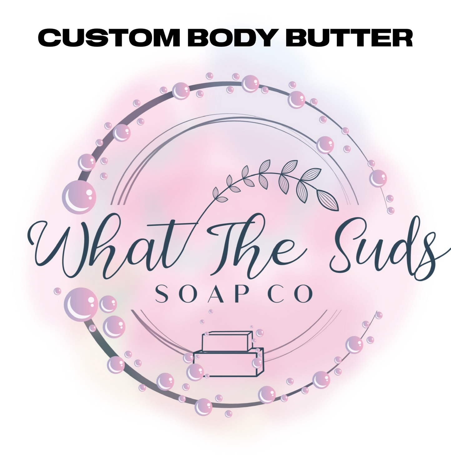 Body Butter -CUSTOM